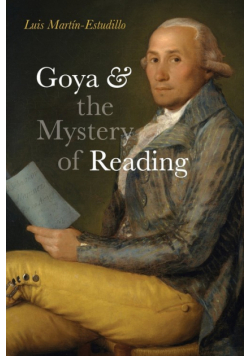 Goya and the Mystery of Reading