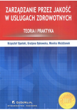 Zarządzanie przez jakość w usługach zdrowotnych