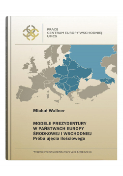 Modele prezydentury w państwach Europy Środkowej i Wschodniej