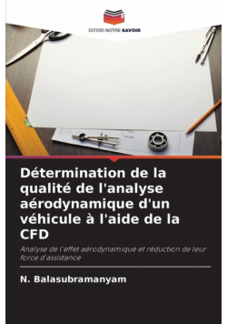 Détermination de la qualité de l'analyse aérodynamique d'un véhicule à l'aide de la CFD