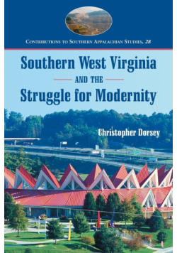Southern West Virginia and the Struggle for Modernity