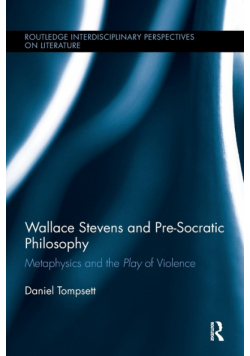 Wallace Stevens and Pre-Socratic Philosophy