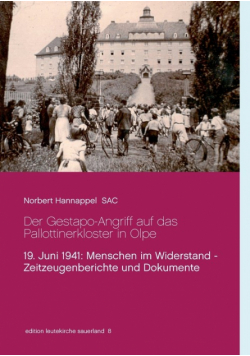 Der Gestapo-Angriff auf das Pallottinerkloster in Olpe