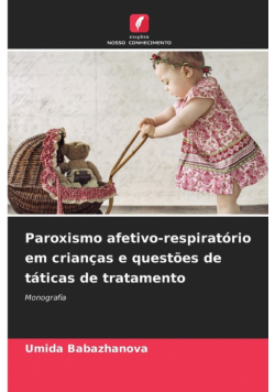 Paroxismo afetivo-respiratório em crianças e questões de táticas de tratamento