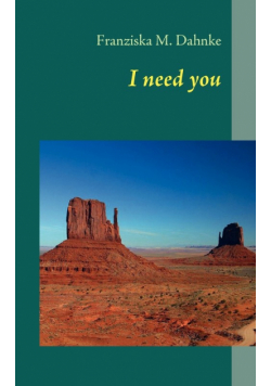 I need you