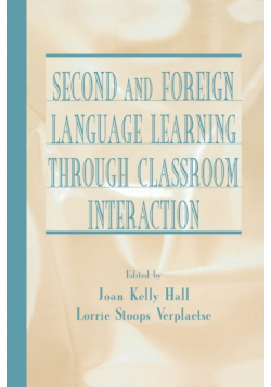 Second and Foreign Language Learning Through Classroom Interaction