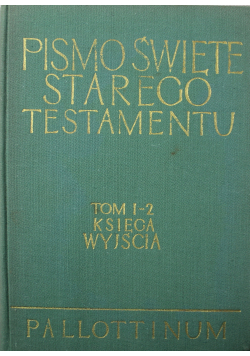 Pismo Święte Starego Testamentu tom 1 - 2