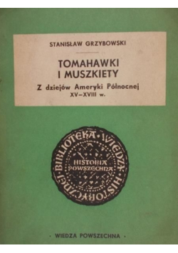 Tomahawki i muszkiety