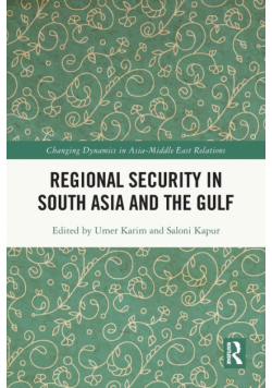 Regional Security in South Asia and the Gulf