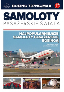 Samoloty pasażerskie świata Tom 31 Boeing 737NG/MAX