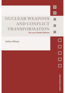 Nuclear Weapons and Conflict Transformation