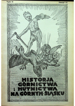Historja Górnictwa i Hutnictwa na Górnym Śląsku tom 2 ok 1936 r