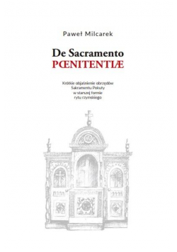 De Sacramento Paenitentiae. Objaśnienie obrzędów..