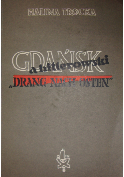 Gdańsk a hitlerowski Drang nach Osten