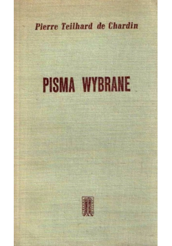 Pierre Teilhard de Chardin Pisma wybrane