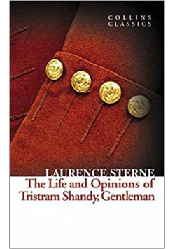 The Life and Opinions of Tristram Shandy Gentleman