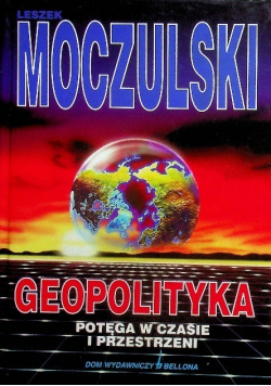 Geopolityka potęga w czasie w przestrzeni