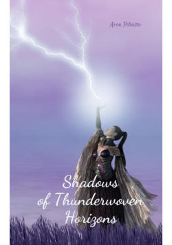Shadows of Thunderwoven Horizons