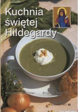 Kuchnia świętej Hildegardy