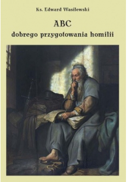 ABC dobrego przygotowania homilii