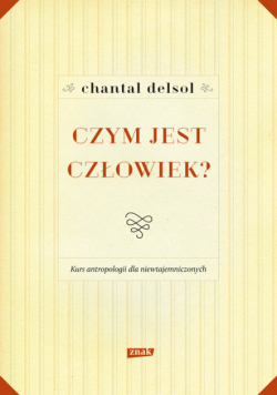 Czym jest człowiek