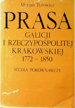 Prasa Galicji i rzeczpospolitej krakowskiej 1772 1850