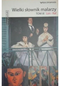 Wielki słownik malarzy Tom III Len Raf