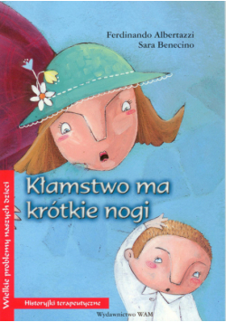 Kłamstwo ma krótkie nogi