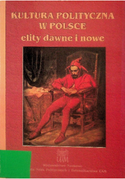 Kultura polityczna w Polsce elity dawne i nowe