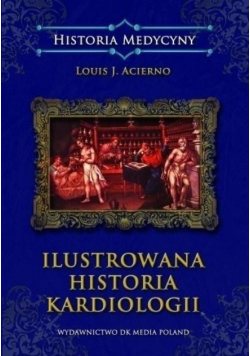 Ilustrowana historia kardiologii