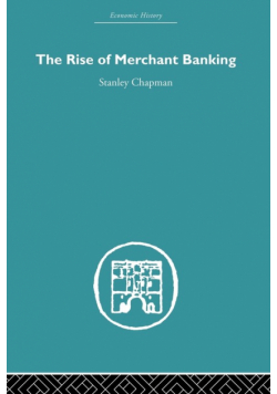 The Rise of Merchant Banking