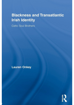Blackness and Transatlantic Irish Identity