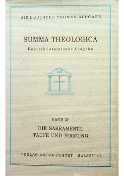 Summa Theologica Tom 29 Die Sakramente Taufe und Firmung 1935 r.