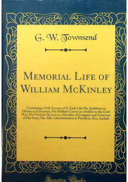 Memorial Life of William McKinley Reprint z 1901 r