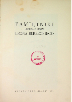 Pamiętniki Generała broni Leona Berbeckiego
