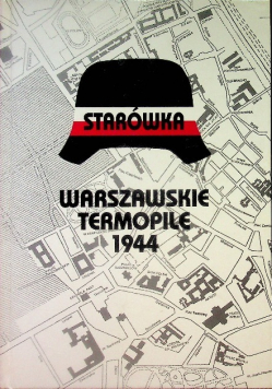 Starówka Warszawskie Termopile 1944