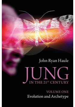 Jung in the 21st Century Volume One