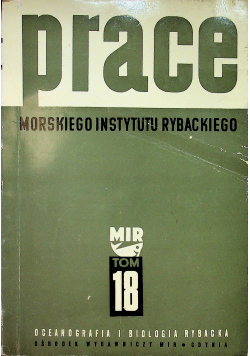 Prace Morskiego Instytutu Rybackiego tom 18 seria A