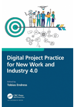 Digital Project Practice for New Work and Industry 4.0