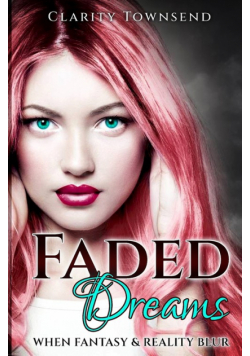 Faded Dreams