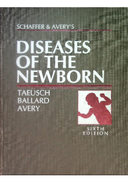 Schaffer and Avery's Diseases of the Newborn