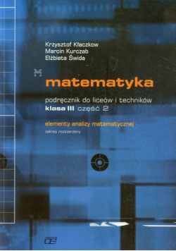 Matematyka 3 Podręcznik część 2 Elementy analizy matematycznej Zakres rozszerzony
