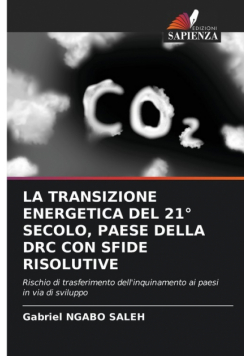 La Transizione Energetica Del 21° Secolo, Paese Della Drc Con Sfide Risolutive