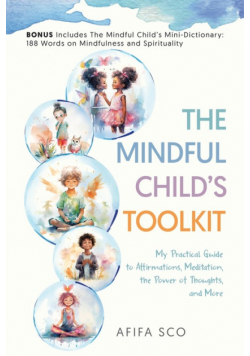 The Mindful Child's Toolkit