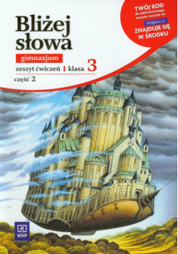 Bliżej słowa 3 zeszyt ćwiczeń część 2