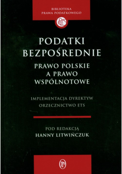 Podatki bezpośrednie Prawo polskie a prawo wspólnotowe