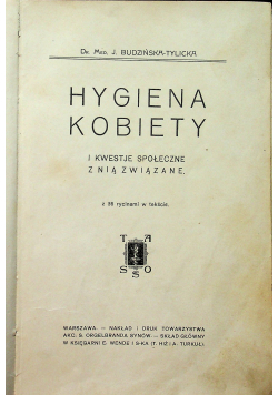 Hygiena kobiety i kwestje społeczne z nią związane 1909 r.