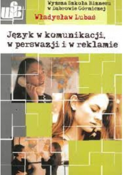 Język w komunikacji w perswazji i w reklamie