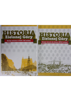 Historia Zielonej Góry Tom I i II