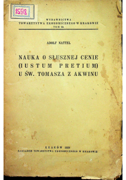 Nauka o słusznej cenie Iustum Pretium u świętego Tomasza z Akwinu, 1938 r.